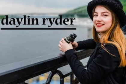 Daylin Ryder: Inside Her Life, Career, and Success Journey
