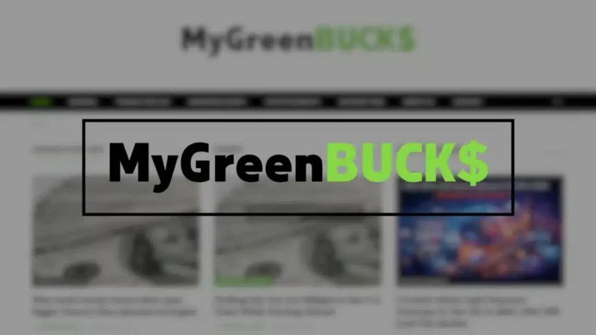 About Mygreenbucksnet: Services, Purpose, and How It Works