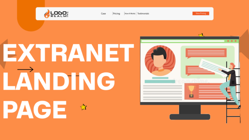 Extranet Landing Page: The Ultimate Guide to Secure and High-Converting Design
